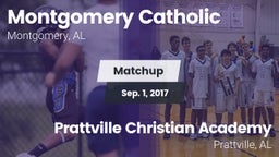 Matchup: Montgomery Catholic vs. Prattville Christian Academy  2017