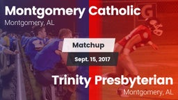 Matchup: Montgomery Catholic vs. Trinity Presbyterian  2017