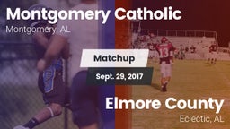 Matchup: Montgomery Catholic vs. Elmore County  2017