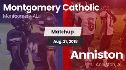 Matchup: Montgomery Catholic vs. Anniston  2018