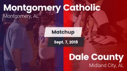 Matchup: Montgomery Catholic vs. Dale County  2018