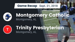 Recap: Montgomery Catholic  vs. Trinity Presbyterian  2018