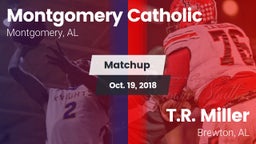 Matchup: Montgomery Catholic vs. T.R. Miller  2018