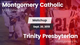 Matchup: Montgomery Catholic vs. Trinity Presbyterian  2019