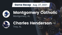 Recap: Montgomery Catholic  vs. Charles Henderson  2021