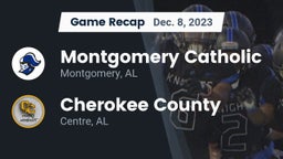 Recap: Montgomery Catholic  vs. Cherokee County  2023