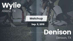Matchup: Wylie  vs. Denison  2016