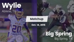 Matchup: Wylie  vs. Big Spring  2016