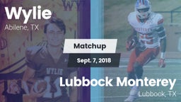Matchup: Wylie  vs. Lubbock Monterey  2018