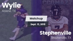 Matchup: Wylie  vs. Stephenville  2019