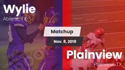 Matchup: Wylie  vs. Plainview  2019