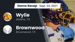 Recap: Wylie  vs. Brownwood  2021
