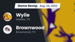 Recap: Wylie  vs. Brownwood  2022