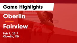 Oberlin  vs Fairview  Game Highlights - Feb 9, 2017
