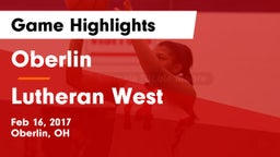 Oberlin  vs Lutheran West  Game Highlights - Feb 16, 2017