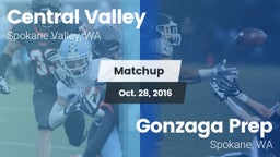 Matchup: Central Valley vs. Gonzaga Prep  2016