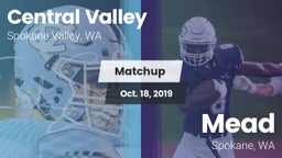 Matchup: Central Valley vs. Mead  2019