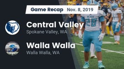 Recap: Central Valley  vs. Walla Walla  2019