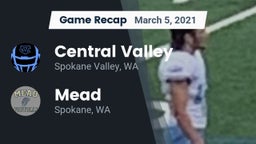 Recap: Central Valley  vs. Mead  2021