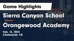 Sierra Canyon School vs Orangewood Academy Game Highlights - Feb. 16, 2022