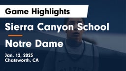 Sierra Canyon School vs Notre Dame  Game Highlights - Jan. 12, 2023