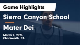 Sierra Canyon School vs Mater Dei  Game Highlights - March 4, 2023