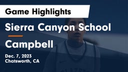 Sierra Canyon School vs Campbell  Game Highlights - Dec. 7, 2023