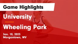University  vs Wheeling Park Game Highlights - Jan. 10, 2023