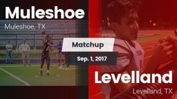 Matchup: Muleshoe  vs. Levelland  2017