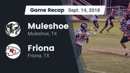 Recap: Muleshoe  vs. Friona  2018