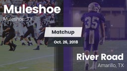 Matchup: Muleshoe  vs. River Road  2018