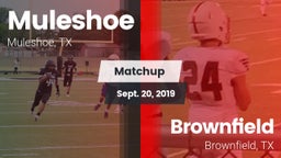 Matchup: Muleshoe  vs. Brownfield  2019