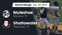 Recap: Muleshoe  vs. Shallowater  2019