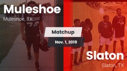 Matchup: Muleshoe  vs. Slaton  2019