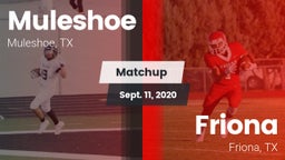 Matchup: Muleshoe  vs. Friona  2020