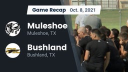 Recap: Muleshoe  vs. Bushland  2021