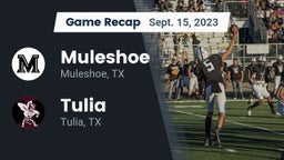 Recap: Muleshoe  vs. Tulia  2023