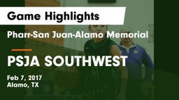 Pharr-San Juan-Alamo Memorial  vs PSJA SOUTHWEST Game Highlights - Feb 7, 2017