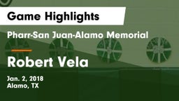 Pharr-San Juan-Alamo Memorial  vs Robert Vela  Game Highlights - Jan. 2, 2018