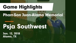 Pharr-San Juan-Alamo Memorial  vs Psja Southwest Game Highlights - Jan. 12, 2018