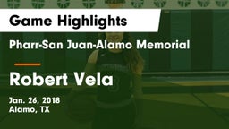 Pharr-San Juan-Alamo Memorial  vs Robert Vela  Game Highlights - Jan. 26, 2018