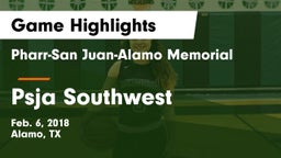 Pharr-San Juan-Alamo Memorial  vs Psja Southwest Game Highlights - Feb. 6, 2018