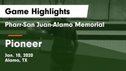 Pharr-San Juan-Alamo Memorial  vs Pioneer Game Highlights - Jan. 10, 2020