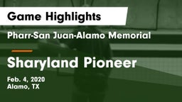 Pharr-San Juan-Alamo Memorial  vs Sharyland Pioneer  Game Highlights - Feb. 4, 2020