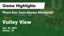 Pharr-San Juan-Alamo Memorial  vs Valley View  Game Highlights - Jan. 29, 2022