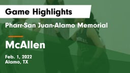 Pharr-San Juan-Alamo Memorial  vs McAllen  Game Highlights - Feb. 1, 2022