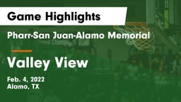 Pharr-San Juan-Alamo Memorial  vs Valley View Game Highlights - Feb. 4, 2022