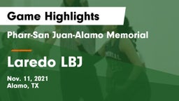 Pharr-San Juan-Alamo Memorial  vs Laredo LBJ Game Highlights - Nov. 11, 2021