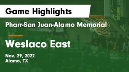 Pharr-San Juan-Alamo Memorial  vs Weslaco East Game Highlights - Nov. 29, 2022