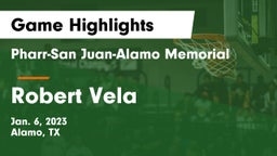 Pharr-San Juan-Alamo Memorial  vs Robert Vela  Game Highlights - Jan. 6, 2023